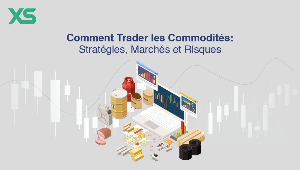 Comment Trader les Commodités